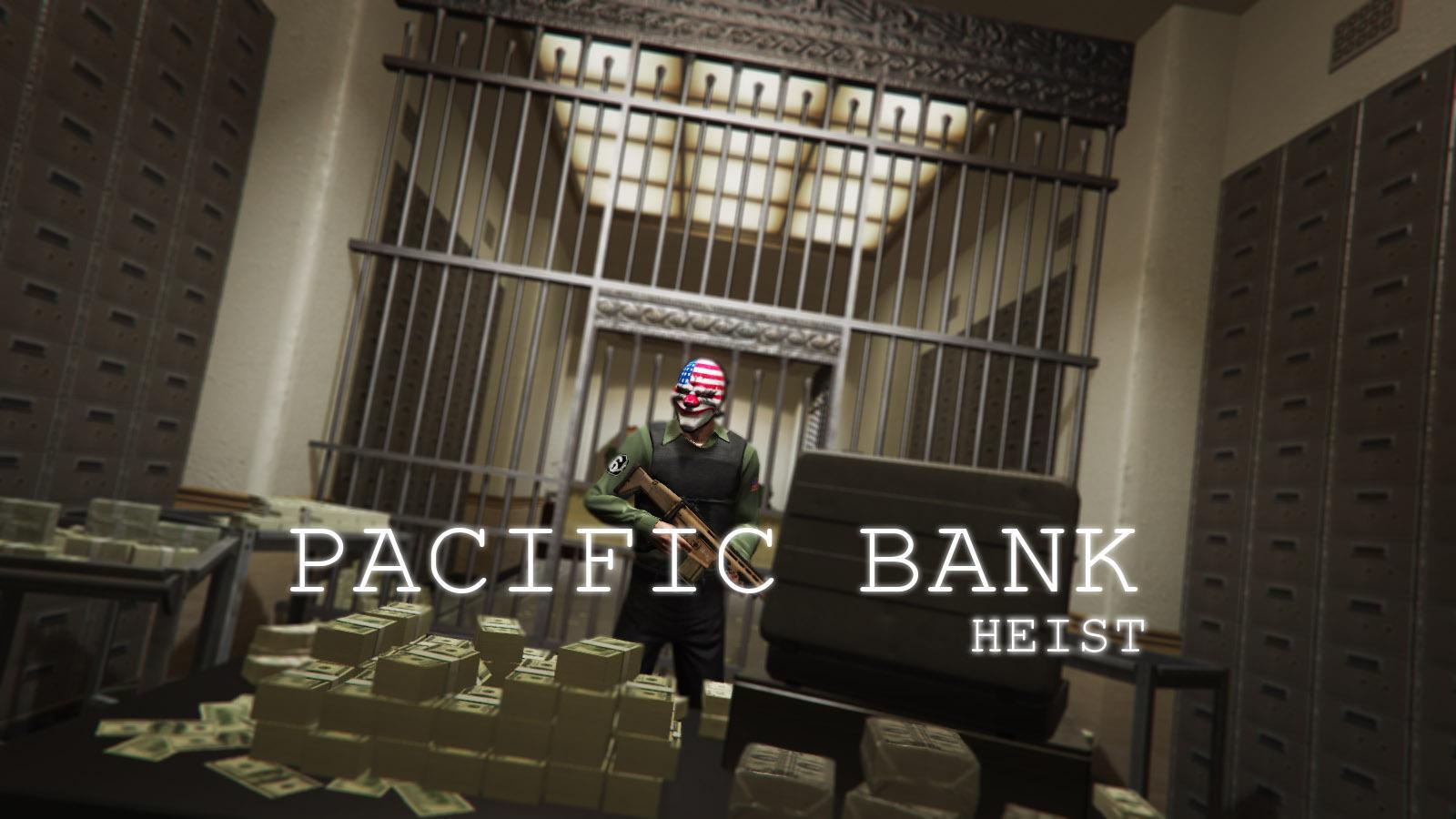 Pacific Bank Heist [Map Editor] [XML]