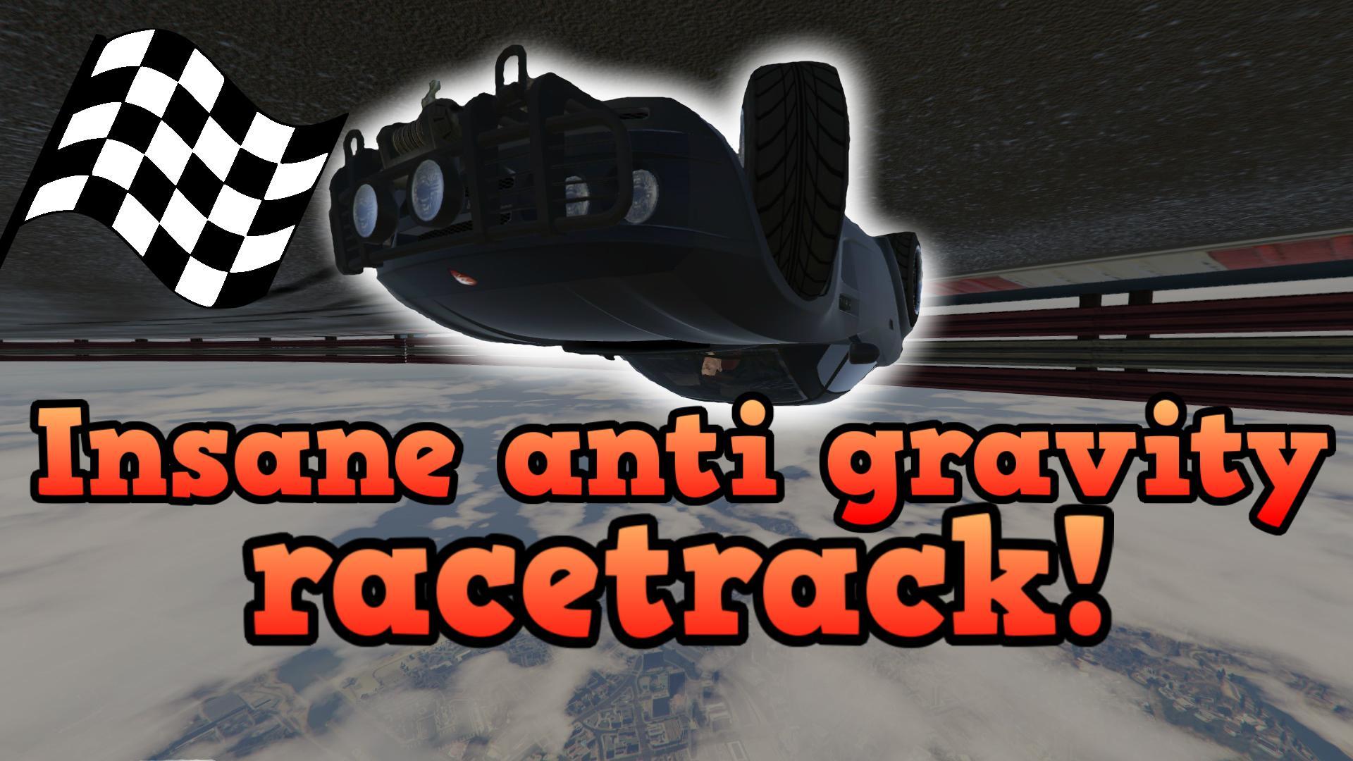 Insane anti gravity racetrack! (Spooner)