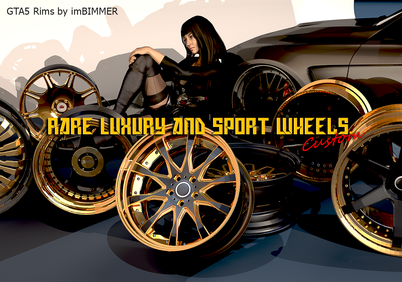 Custom Rare Luxury and Sport Wheels. GTA5 parts of Custom Rims Pack by imBIMMER(replace)