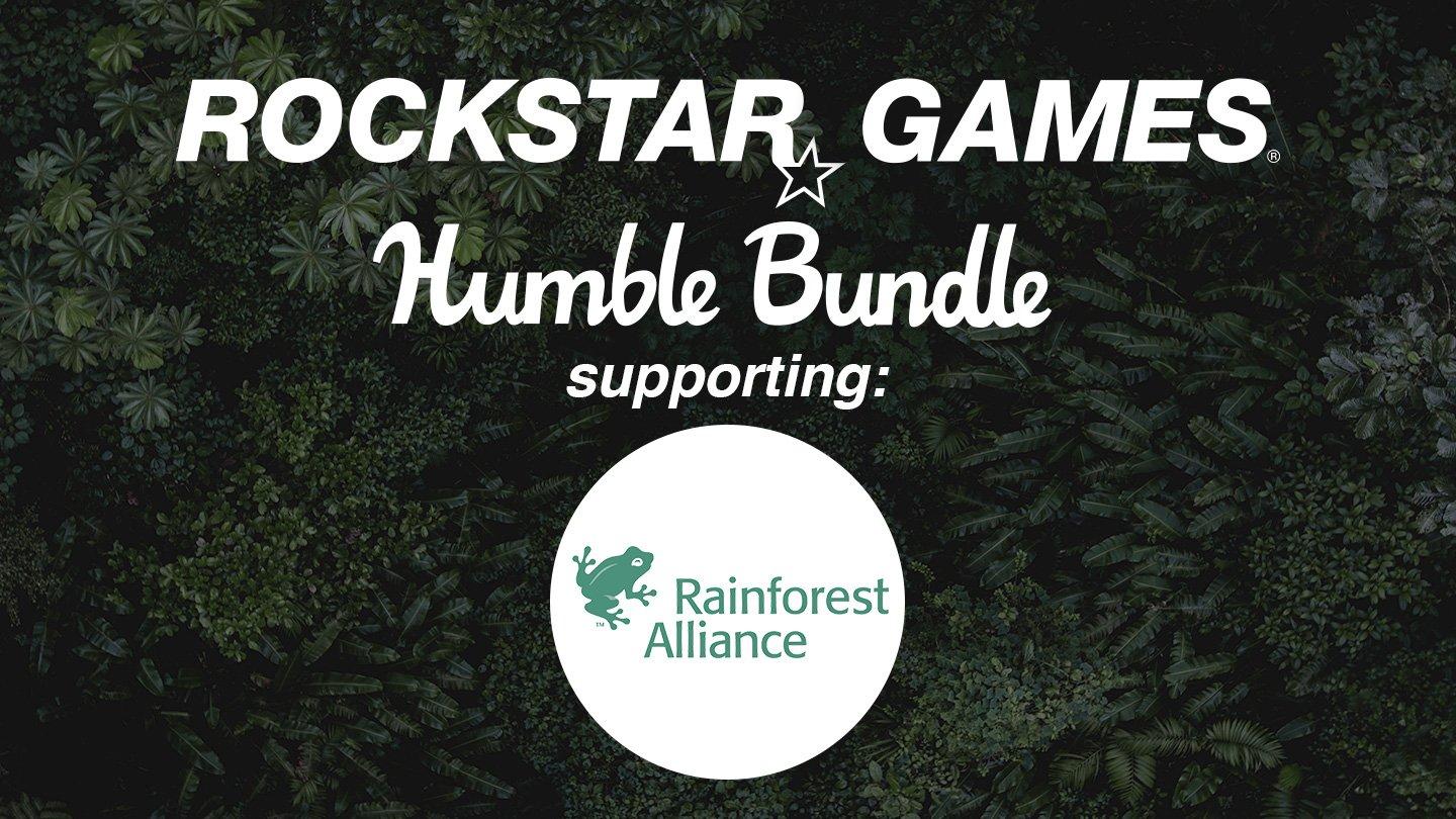 Благотворительная акция Rockstar Games на HumbleBundle в поддержку Rainforest Alliance